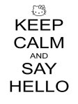 keep calm hello